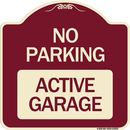 Signmission Designer Series Sign-Active Garage, Burgundy Heavy-Gauge Aluminum Sign, 18" x 18", BU-1818-24353 A-DES-BU-1818-24353